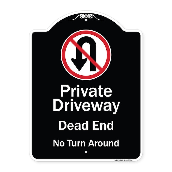 Designer Series-Private Driveway Dead End No Turn Around With Symbol, 24" x 18", BW-1824-9924
